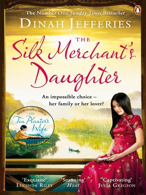 Title details for The Silk Merchant's Daughter by Dinah Jefferies - Available